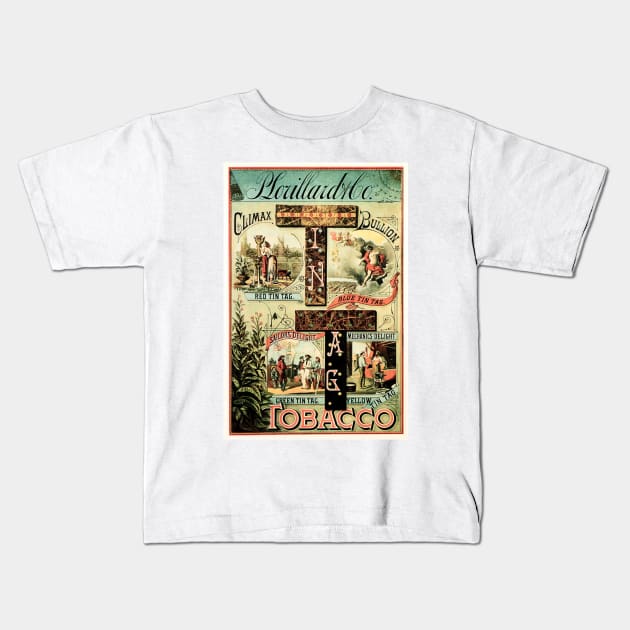 American TIN TAG CLIMAX BULLION TOBACCO Vintage Cigarettes Poster Kids T-Shirt by vintageposters